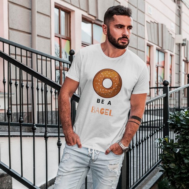 Camiseta Sea un Bagel gracioso diseño de un bollo de comida (Subido por el creador)