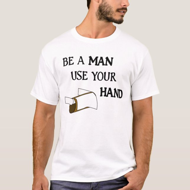 Camiseta Sea un uso del hombre su mano (Anverso)