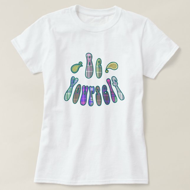 Camiseta Sea usted mismo (Diseño del anverso)