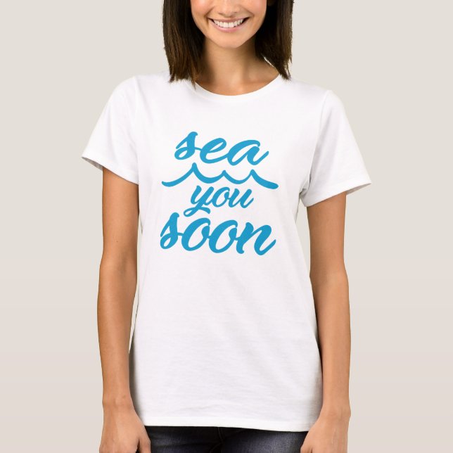 Camiseta Sea usted pronto (Anverso)