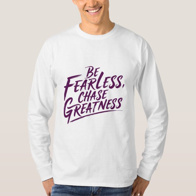 Camiseta Sea valiente, persiga grandeza (Anverso)