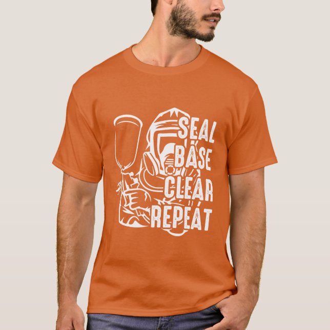 Camiseta Seal Base Clear Repeat Funny Car Sprayer Car Paint (Anverso)