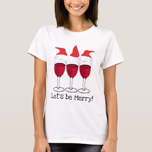 CAMISETA SEAMOS FELICES NAVIDAD VINO ROJO E IMPRESIÓN DE (Anverso)