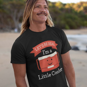 Camiseta Seamos realistas, soy un poco más fría