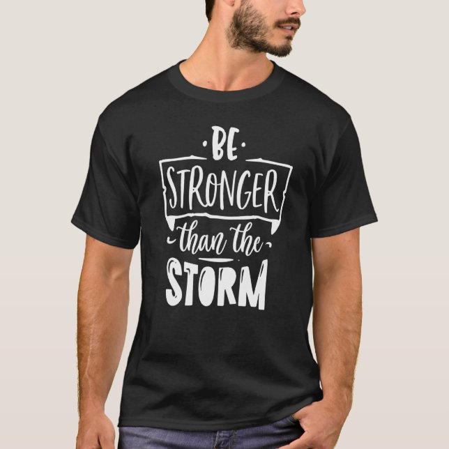 Camiseta Sean Más Fuertes Que La Tormenta, Dios, Motivación (Anverso)