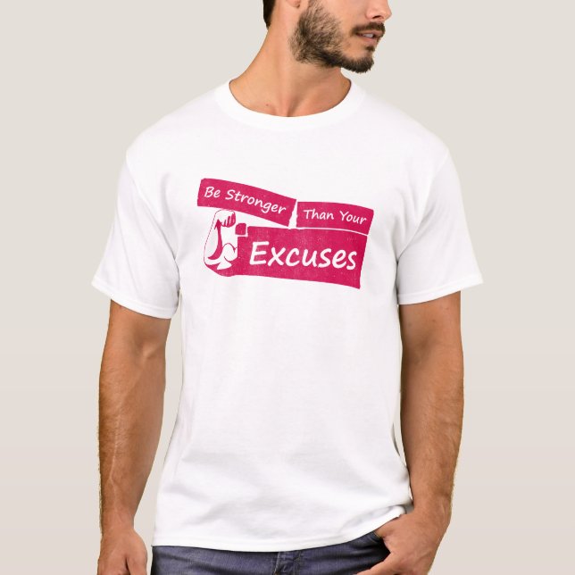 Camiseta Sean Más Fuertes Que Sus Excusas (Anverso)