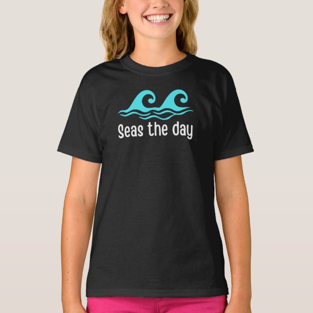Camiseta Seas The Day Funny T-Shirt (Anverso)