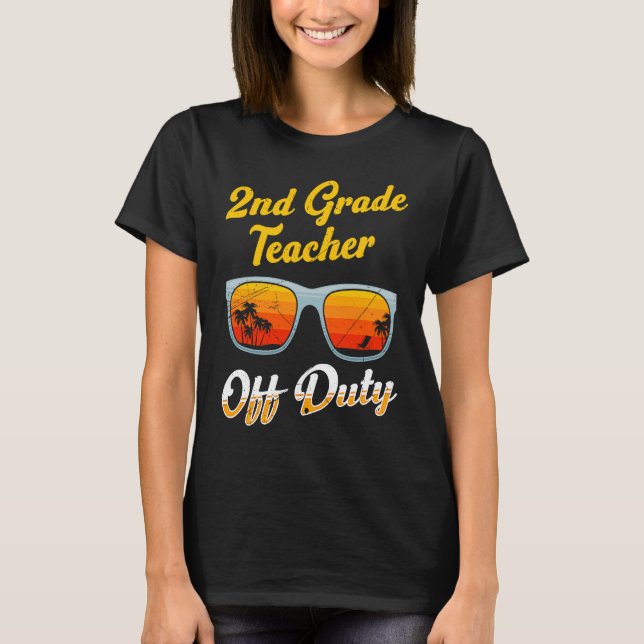Camiseta Second grade class teacher off duty school teacher (Anverso)