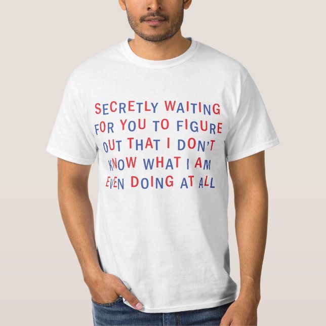 CAMISETA SECRETAMENTE ESPERANDO (Anverso)