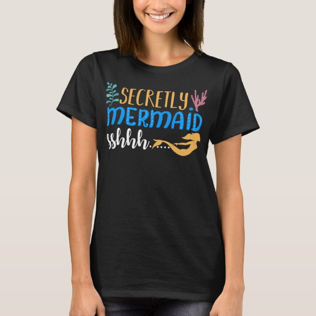 Camiseta Secretamente una sierva de sirena (Anverso)