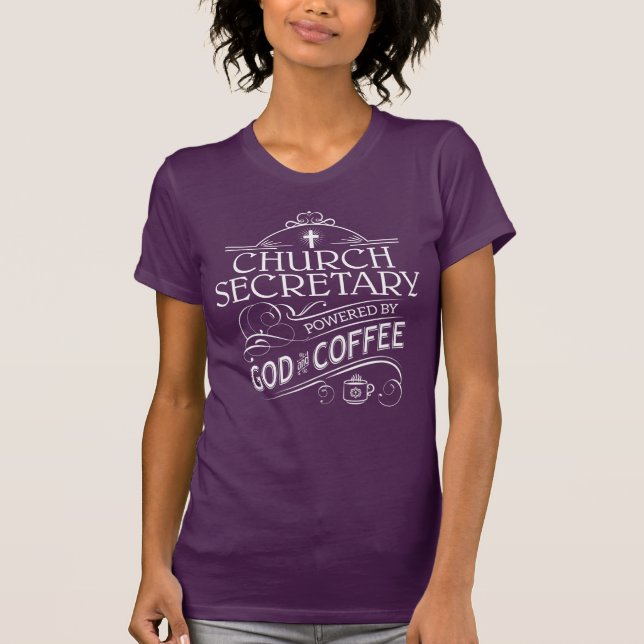 Camiseta Secretaria de la iglesia, accionada por dios y el (Anverso)