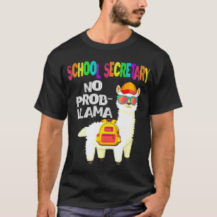 Camiseta Secretaria Escolar Llama Sin Problema Primer Día D