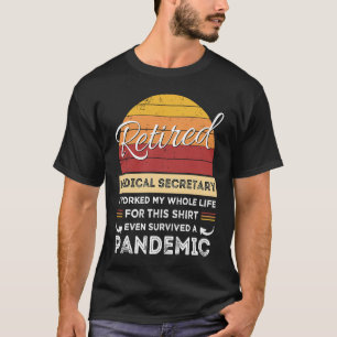 Camiseta Secretaria Médica Jubilada Trabajó Toda La Vida Ju