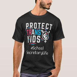 Camiseta Secretario Escolar Proteger A Los Niños Transgéner