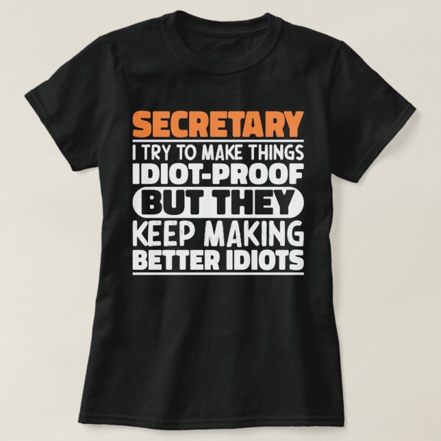 Camiseta Secretario I Intenta Hacer Las Cosas Divertidas Gu (Diseño del anverso)