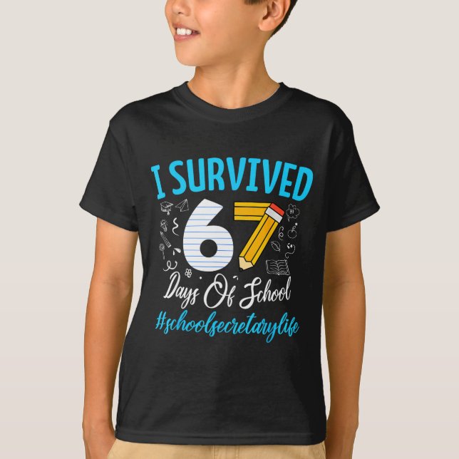 Camiseta Secretary Survived 67 Days Of School Humor Design  (Anverso)