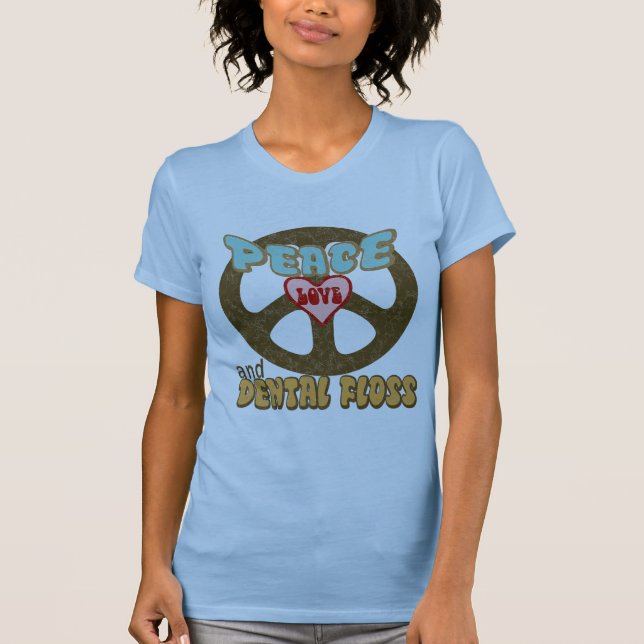 CAMISETA SEDA DENTAL DEL AMOR DE LA PAZ (Anverso)