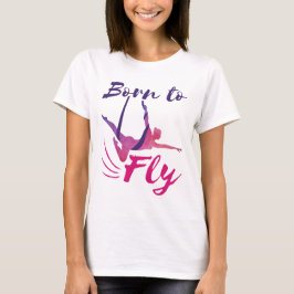 Camiseta Sedas aéreas de yoga nacidas para volar