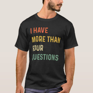 Camiseta Séder De Pascua Tengo Más De Cuatro Preguntas 9