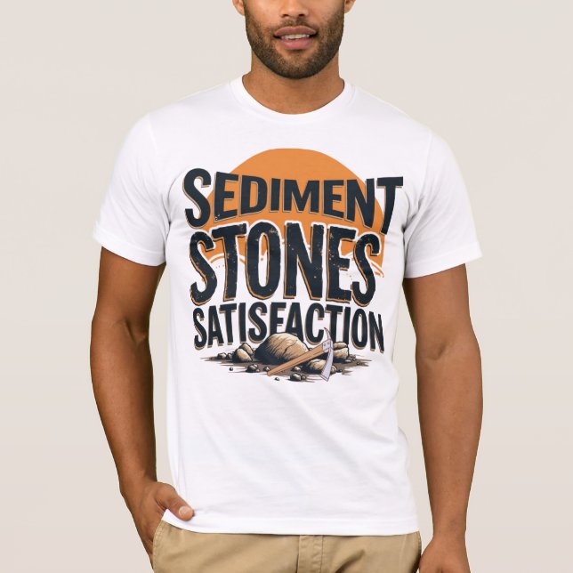 Camiseta Sediment. Stones. Satisfaction. (Anverso)