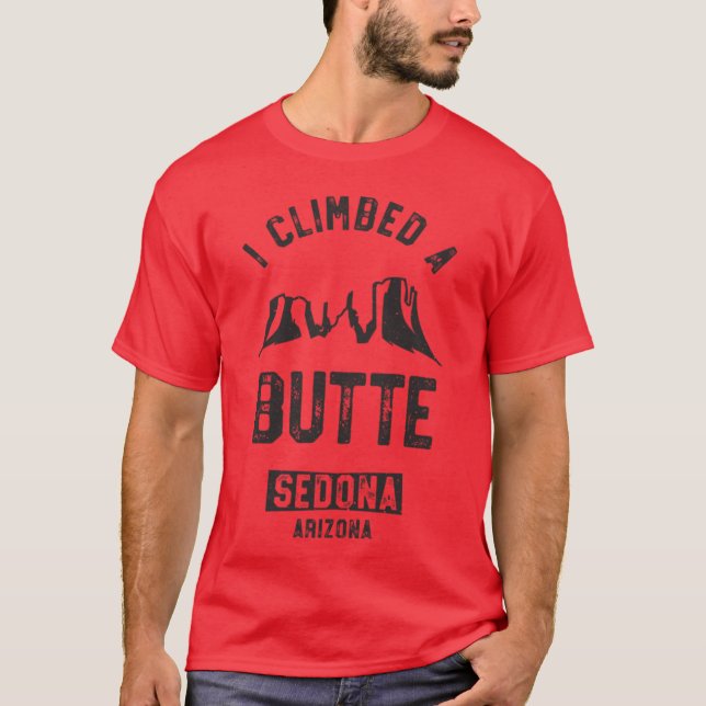Camiseta Sedona Hiking Shirt I Climbed A Butte Desert Pun G (Anverso)