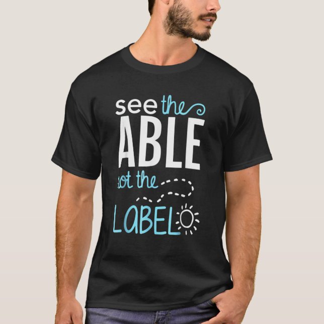 Camiseta See The Able Not The Label Autism Awareness Puzzle (Anverso)