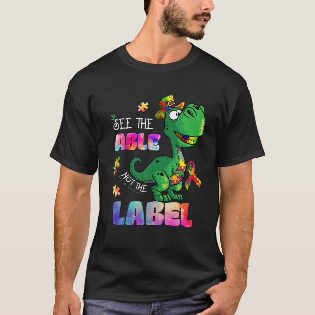Camiseta See The Able Not The Label Dinosaur Autism Awarene (Anverso)