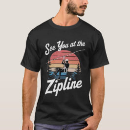 Camiseta See You at the Zipline