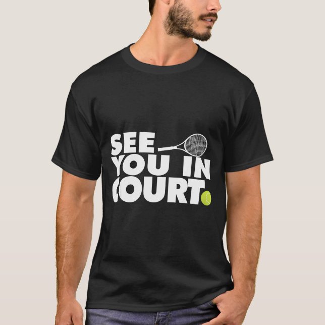 Camiseta See You In Court Tennis  (Anverso)