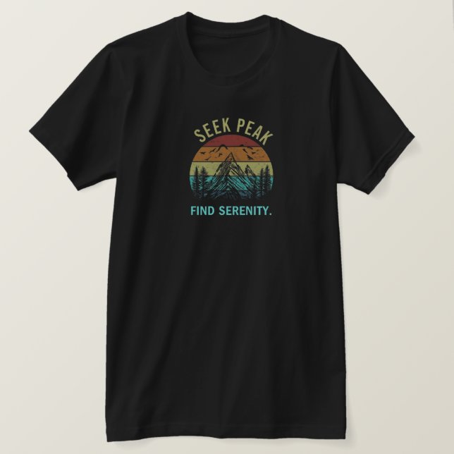 Camiseta Seek Peaks, Find Serenity. (Anverso del diseño)