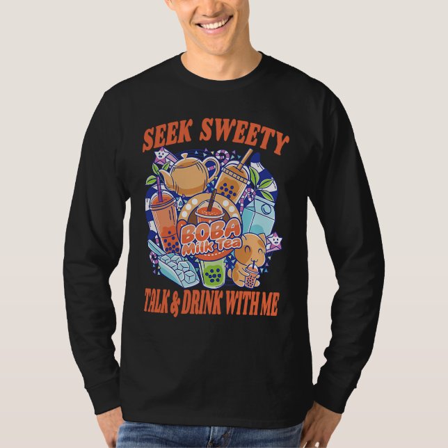 Camiseta Seek Sweetly Talk And Drink With Me Bubble Tea Bob (Anverso)