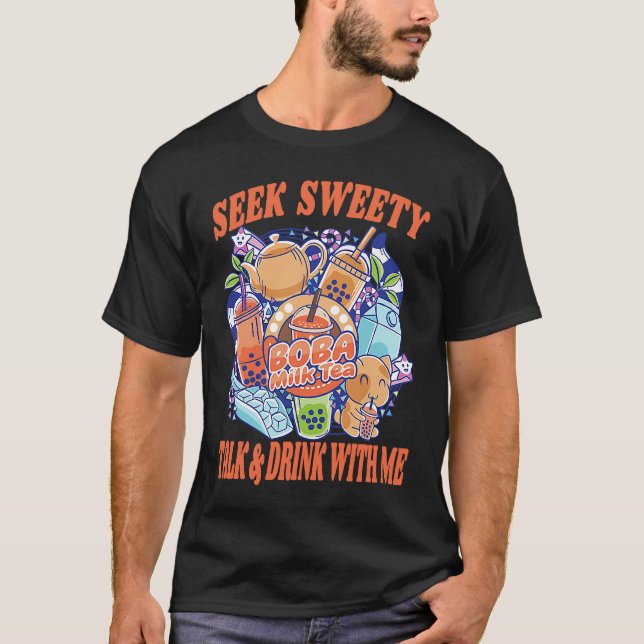 Camiseta Seek Sweetly Talk And Drink With Me Bubble Tea Bob (Anverso)