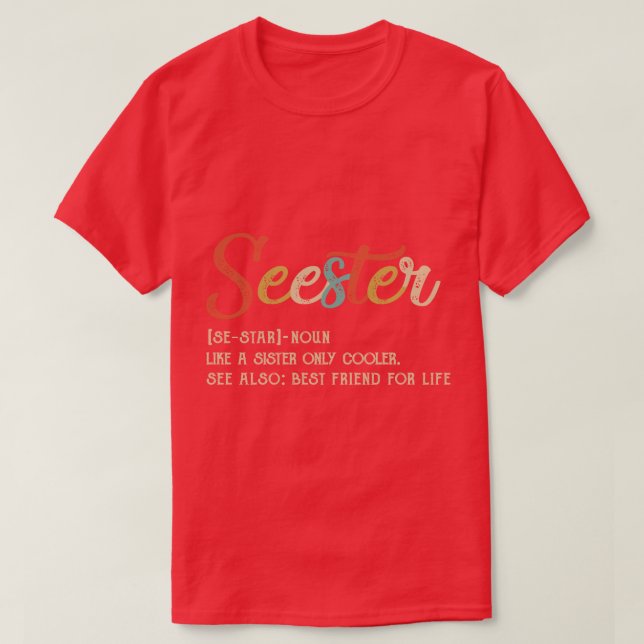 Camiseta Seester Definition Funny Sister Mejor Amigo Para L (Diseño del anverso)