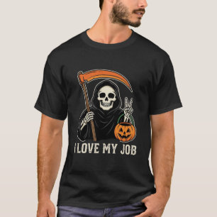 Camiseta Segador Me encanta mi trabajo Diseño de Halloween