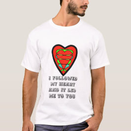Camiseta Seguí mi corazón y me llevó a ti