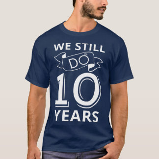 Camiseta Seguimos Cumpliendo 10 Años I