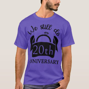 Camiseta Seguimos Cumpliendo 20 Años Aniversario III