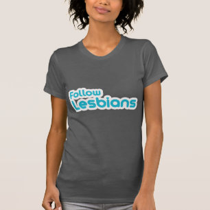 CAMISETA SEGUIR A LESBIANOS