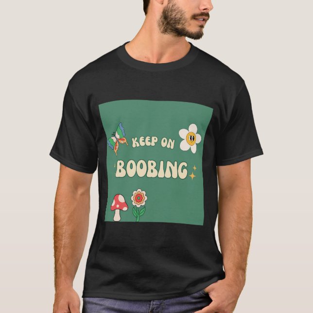 Camiseta Seguir Boobando Positividad De Lactancia Materna (Anverso)