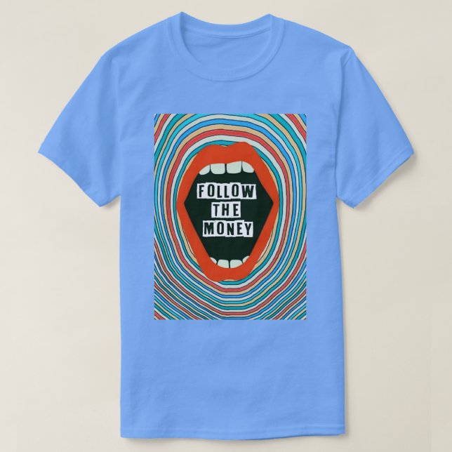 Camiseta Seguir El Dinero (Diseño del anverso)