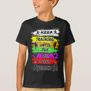 Camiseta Seguir entrenando hasta que el cinturón se vuelva
