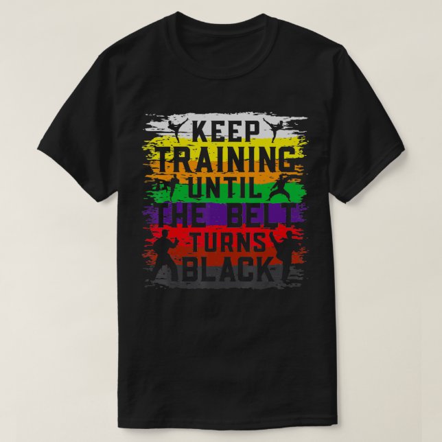 Camiseta Seguir Entrenando Hasta Que El Cinturón Se Vuelva  (Diseño del anverso)