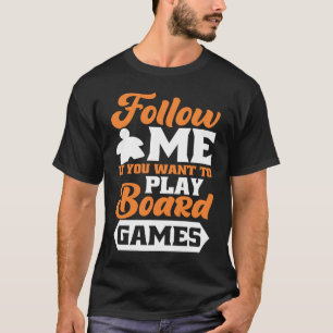 Camiseta seguir los juegos de tablero de juego de tablero d