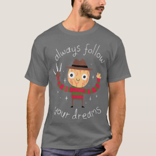 Camiseta Seguir siempre tus sueños 137