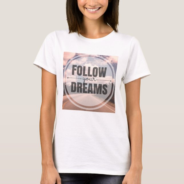 Camiseta Seguir tus sueños (Anverso)