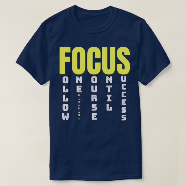 Camiseta Seguir un curso hasta que se centre en el éxito (Diseño del anverso)