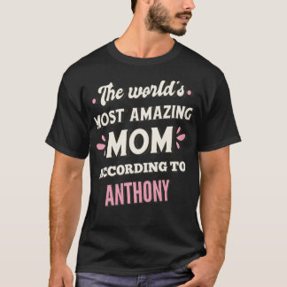 Camiseta Según Anthony, la mamá más asombrosa del mundo