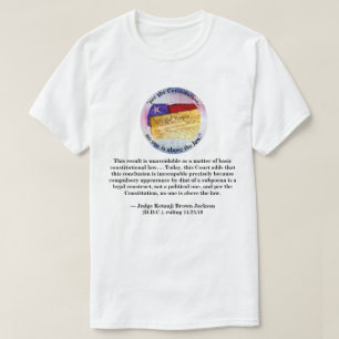Camiseta "según la Constitución, nadie está por encima de l