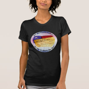 Camiseta "según la Constitución, nadie está por encima de l