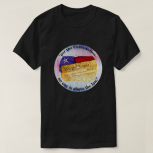 Camiseta "según la Constitución, nadie está por encima de l
